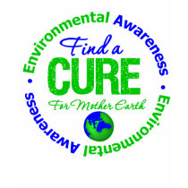 Find A Cure for Mother Earth t-shirts