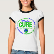 Find A Cure for Mother Earth t-shirts