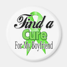 Find a Cure For My Boyfriend - Lymphoma Refrigerator Magnet