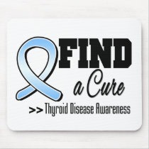 Find a Cure Thyroid Disease Awareness Mouse Pads