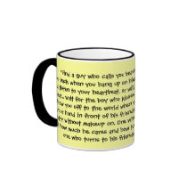 “Find a guy who calls you beautiful..." - Mug