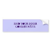 FIND YOUR INNER CONSERVATIVE bumper stickers