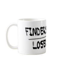 Finders Keepers Losers Suck Coffee Mugs