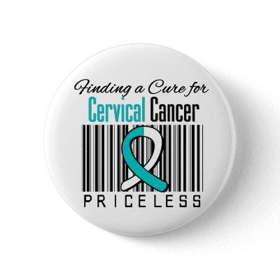 Finding a Cure For Cervical Cancer PRICELESS pinback button