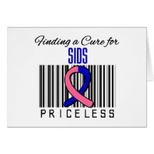 Finding a Cure For SIDS PRICELESS Greeting Card