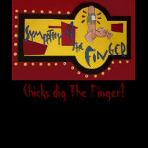 Finger Logo, Chicks dig The Finger! - Customized t-shirts