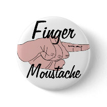 Finger Moustache Button by Clive_Phi_Davidson Finger Moustache Button