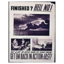 Finished? Hell No! Get Em Back In Action - Fast! Full Color Flyer