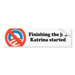 FINISHING THE JOB KATRINA STARTED
