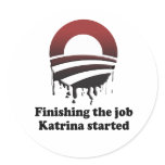 FINISHING THE JOB KATRINA STARTED