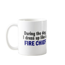 Fire Chief During The Day mugs