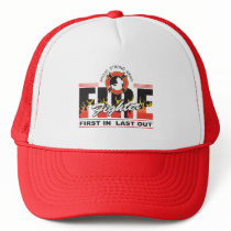 Fire Fighter First In, Last Out hats by FireFighters Fire Fighter First In, Last Out hats