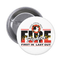 Fire Fighter First In, Last Out Pins