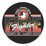 Fire Fighter First In, Last Out Round Stickers