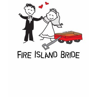 Fire Island Bride T Shirt shirt