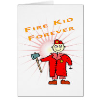 Fire Kid Forever greeting card