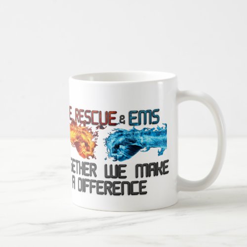 FIRE RESCUE & EMS TOGETHER WE MAKE A DIFFERENCE CLASSIC WHITE COFFEE MUG