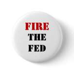 FIRE THE FED PIN