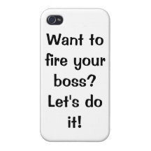 Fire your boss iPhone Case for Network Marketers Covers For iPhone 4