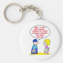 fired crummy lunches keychain