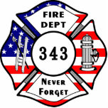 Firefighter 9/11 Never Forget 343 Acrylic Cut Out