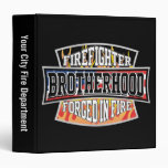 Firefighter Brotherhood 3 Ring Binders