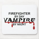 Firefighter by Day, Vampire by Night Mouse Pad