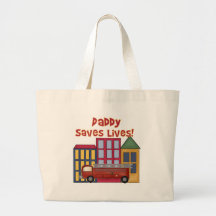 Firefighter Daddy Saves Lives Bags