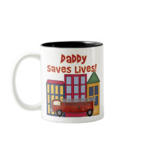 Firefighter Daddy Saves Lives mugs by toddlersplace Firefighter Daddy Saves Lives mugs