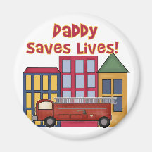 Firefighter Daddy Saves Lives T-shirts and Gifts Fridge Magnets