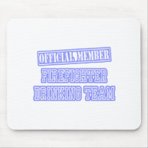 Firefighter Drinking Team Mouse Pads
