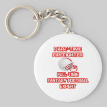 Firefighter .. Fantasy Football Expert Keychains
