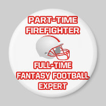 Firefighter .. Fantasy Football Expert Refrigerator Magnet