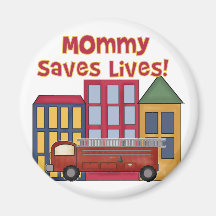 Firefighter Mommy Saves Lives T-shirts and Gifts Fridge Magnet