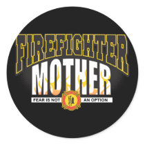 Firefighter Mother stickers by FireFighters Firefighter Mother stickers