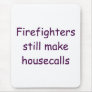 Firefighter Mouse Pad.