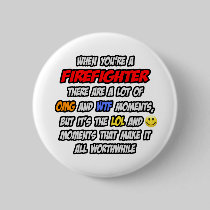 Firefighter .. OMG WTF LOL Pin