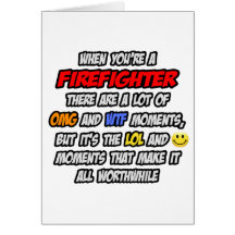 Firefighter .. OMG WTF LOL Greeting Card