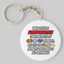 Firefighter .. OMG WTF LOL Keychain
