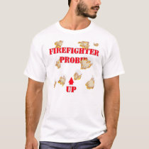 Firefighter Probie t-shirts by Crank Firefighter Probie t-shirts