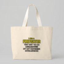 Firefighter...Superior Intelligence Canvas Bags