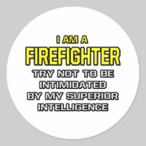 Firefighter...Superior Intelligence Sticker