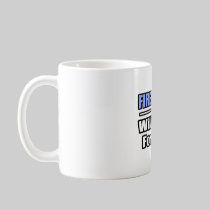 Firefighter...Will Work For Beer Coffee Mugs