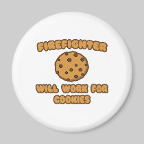 Firefighter .. Will Work for Cookies Refrigerator Magnets