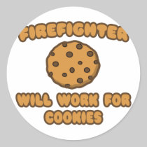 Firefighter .. Will Work for Cookies Stickers