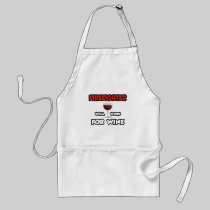 Firefighter ... Will Work For Wine Aprons