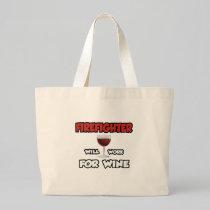 Firefighter ... Will Work For Wine Canvas Bags