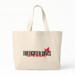 Firefighter Wives Do It Better! bags