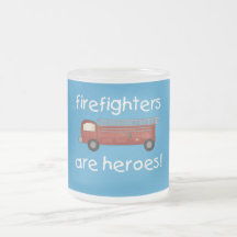Firefighters Are Heroes T-shirts and Gifts Mug