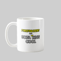Firefighters Are Sofa King Cool Mug